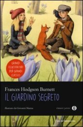 Il giardino segreto. Ediz. illustrata