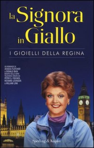 I gioielli della regina. La signora in giallo - Jessica Fletcher - Donald Bain