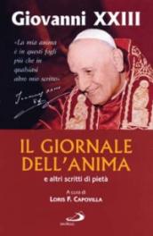 Il giornale dell anima. E altri scritti di pietà