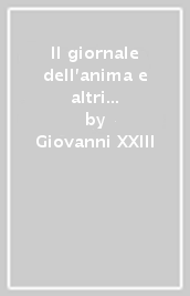 Il giornale dell anima e altri scritti di pietà