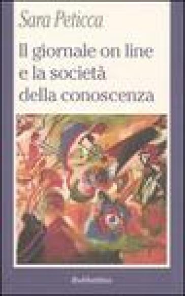 Il giornale on line e la società della conoscenza - Sara Peticca