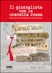 Il giornalista dalla cravatta rossa. Berardino Villa nella Marsica di inizio Novecento