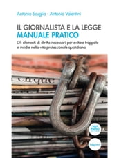 Il giornalista e la legge - Manuale pratico