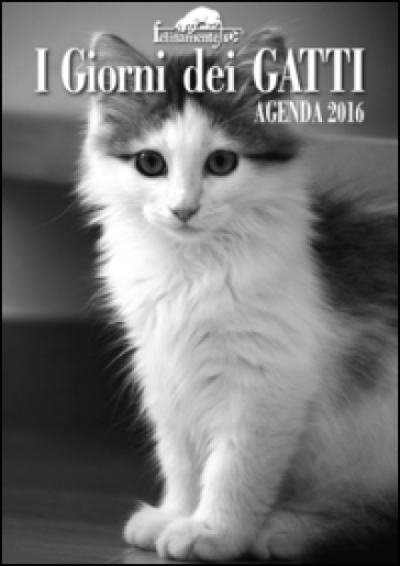 I giorni dei gatti. Agenda 2016