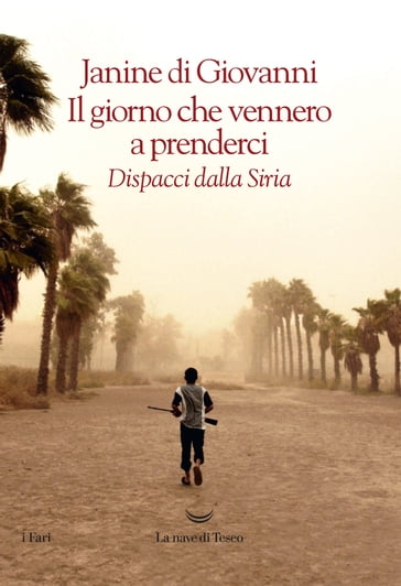 Il giorno che vennero a prenderci - Janine di Giovanni