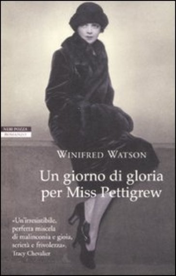 Un giorno di gloria per Miss Pettigrew - Winifred Watson