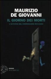 Il giorno dei morti. L autunno del commissario Ricciardi