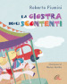 La giostra degli scontenti. Ediz. a colori