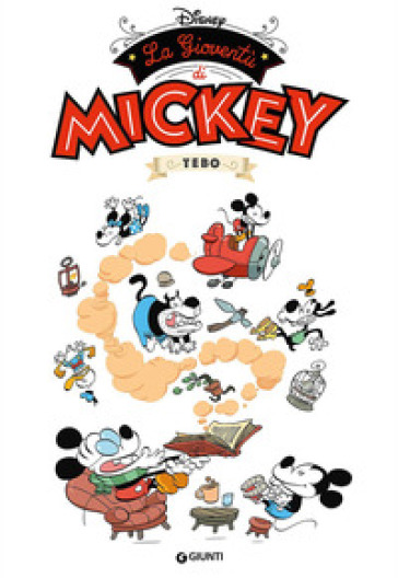 La gioventù di Mickey. Ediz. a colori