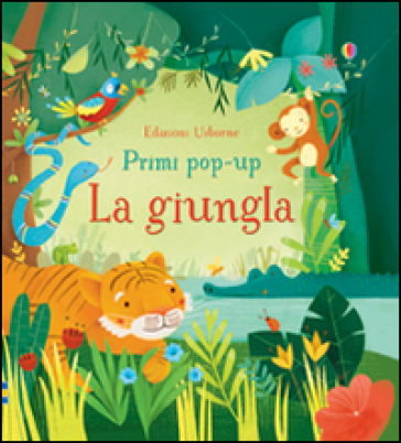 La giungla. Libro pop-up. Ediz. illustrata - Fiona Watt - Alessandra Psacharopulo