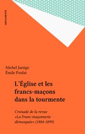 L Église et les francs-maçons dans la tourmente