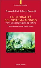 La globalità del sistema mondo. Verso una ecogeografia operativa