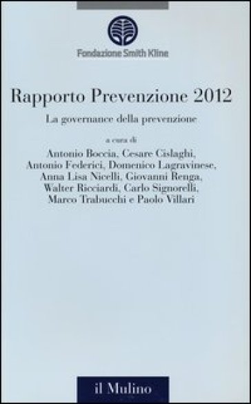 La governance della prevenzione. Rapporto prevenzione 2012