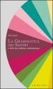 La grammatica dei sapori e delle loro infinite combinazioni