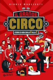 Il grande circo. Storie di box dalla A alla Z