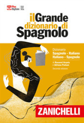 Il grande dizionario di spagnolo. Dizionario spagnolo-italiano, italiano-espanol. Versione plus. Con Contenuto digitale (fornito elettronicamente)