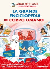 La grande enciclopedia del corpo umano (Esplorando il corpo umano)