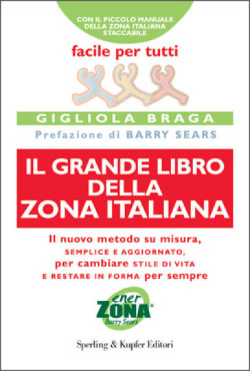 Il grande libro della Zona italiana - Gigliola Braga