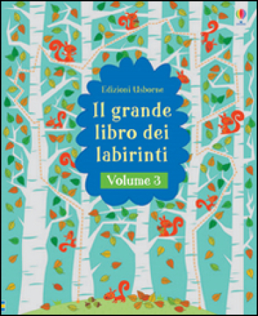 Il grande libro dei labirinti. 3.