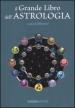 Il grande libro dell astrologia