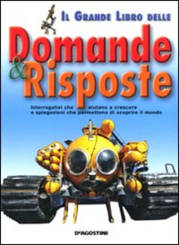 Il grande libro delle domande & risposte - Laura Tassi