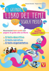 Il grande libro dei temi per la Scuola media. Nuovissimi temi svolti con pagine di guida alla scrittura