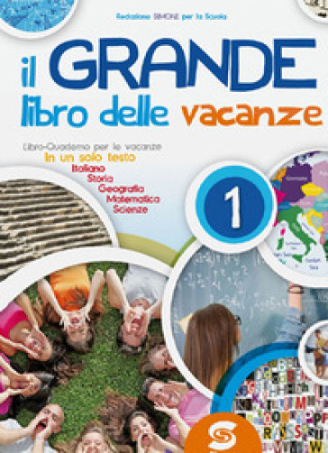 Il grande libro delle vacanze. Per la Scuola media. Vol. 1