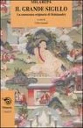 Il grande sigillo. La conoscenza originaria di Mahamudra