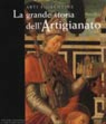 La grande storia dell'artigianato. Arti fiorentine. Vol. 2: Il Quattrocento