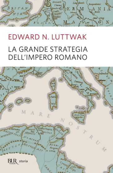 La grande strategia dell'impero romano - Edward N. Luttwak
