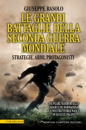 Le grandi battaglie della seconda guerra mondiale