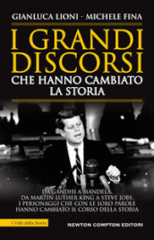 I grandi discorsi che hanno cambiato la Storia