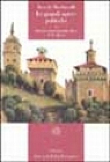 Le grandi opere politiche. 2.Discorsi sopra la prima deca di Tito Livio - Niccolò Machiavelli