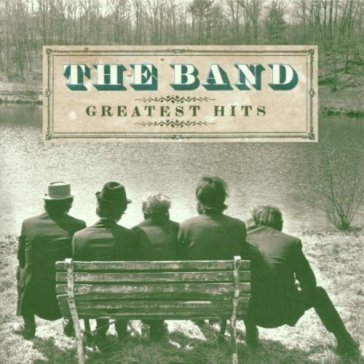 greatest hits - The Band