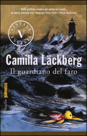 Il guardiano del faro. I delitti di Fjallbacka. 7. - Camilla Lackberg