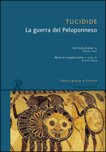 La guerra del Peloponneso. Testo greco a fronte - Tucidide