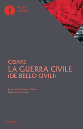 La guerra civile. Con testo latino a fronte