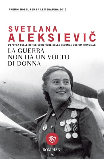 La guerra non ha un volto di donna - Svetlana Aleksievi