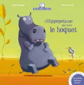 L hippopotame qui avait le hoquet