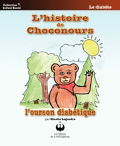 L histoire de Choconours, l ourson diabétique