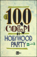 i 100 colpi di Hollywood Party