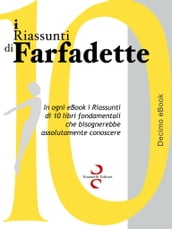 i RIASSUNTI di Farfadette 10