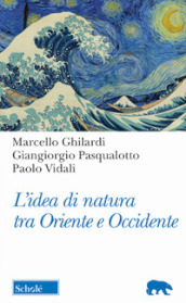 L idea di natura tra Oriente e Occidente