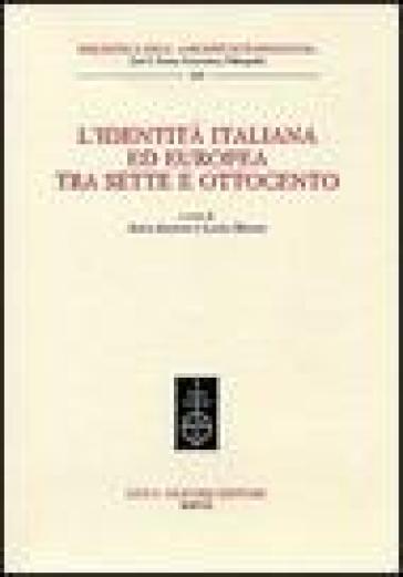 L'identità italiana ed europea tra Sette e Ottocento