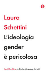 L ideologia gender è pericolosa