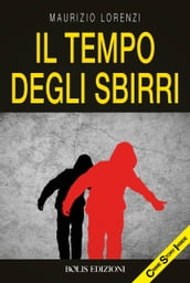 il tempo degli sbirri