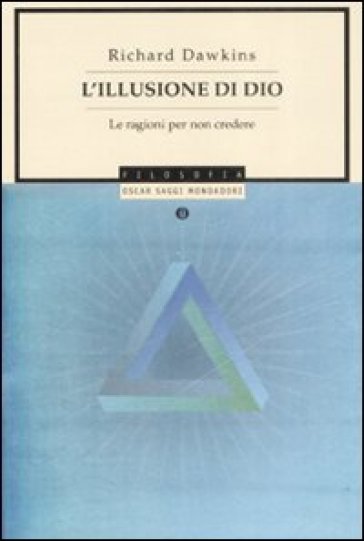 L'illusione di Dio. Le ragioni per non credere - Richard Dawkins