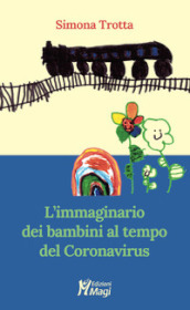 L immaginario dei bambini al tempo del Coronavirus