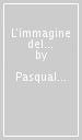 L immagine del territorio metropolitano. La città metropolitana di Padova. Atti del Convegno (Padova, 16 febbraio 2007)