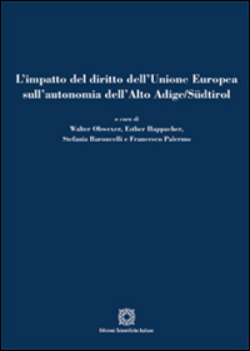 L'impatto del diritto dell'Unione Europea sull'autonomia dell'Alto Adige/Sudtirol